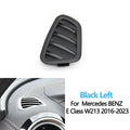 Front Console AC Vent Grille Trim Cover for Mercedes-Benz E Class W213 E200 E260 E300 - Black Left